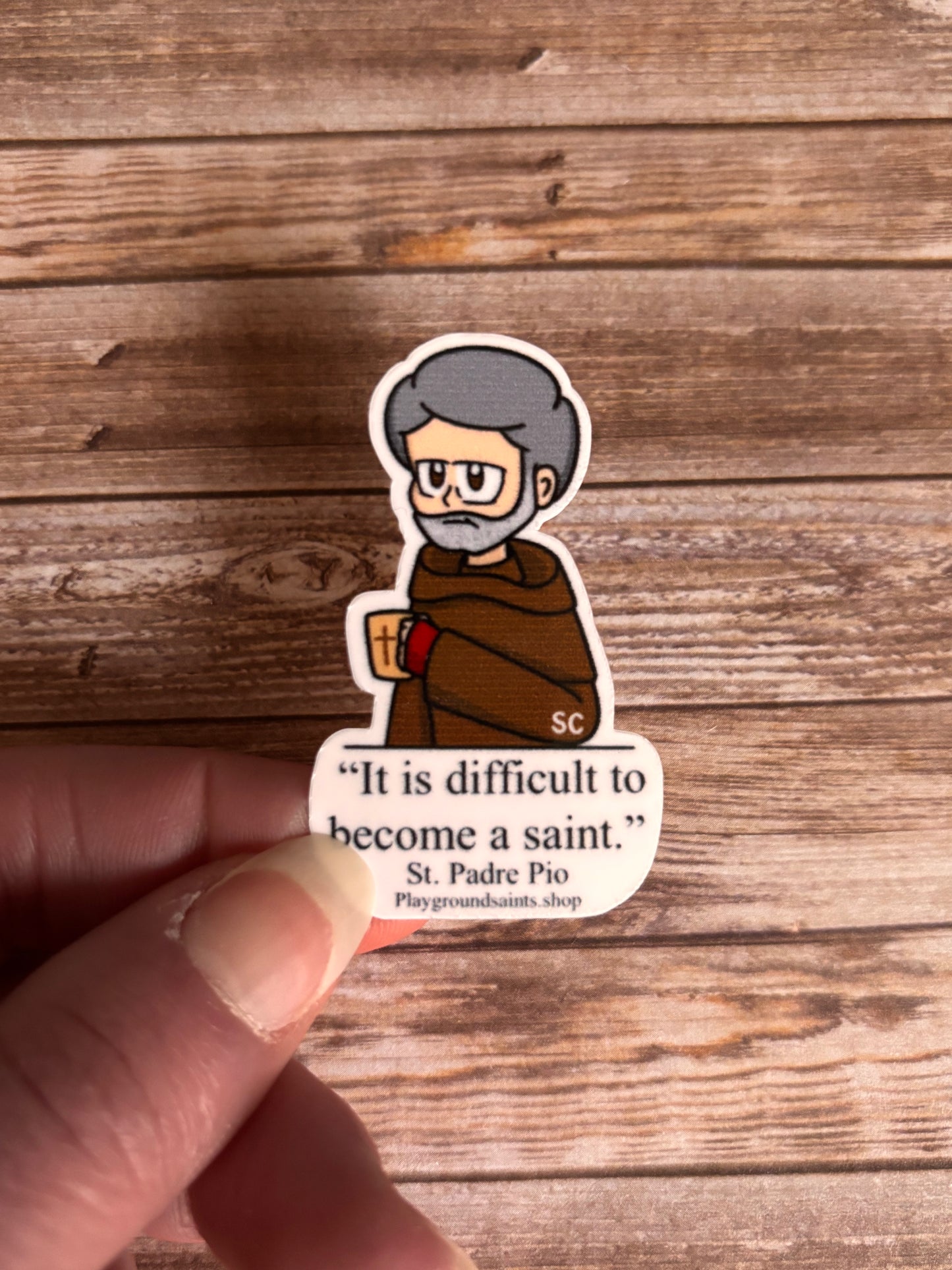 Padre Pio Quote Sticker
