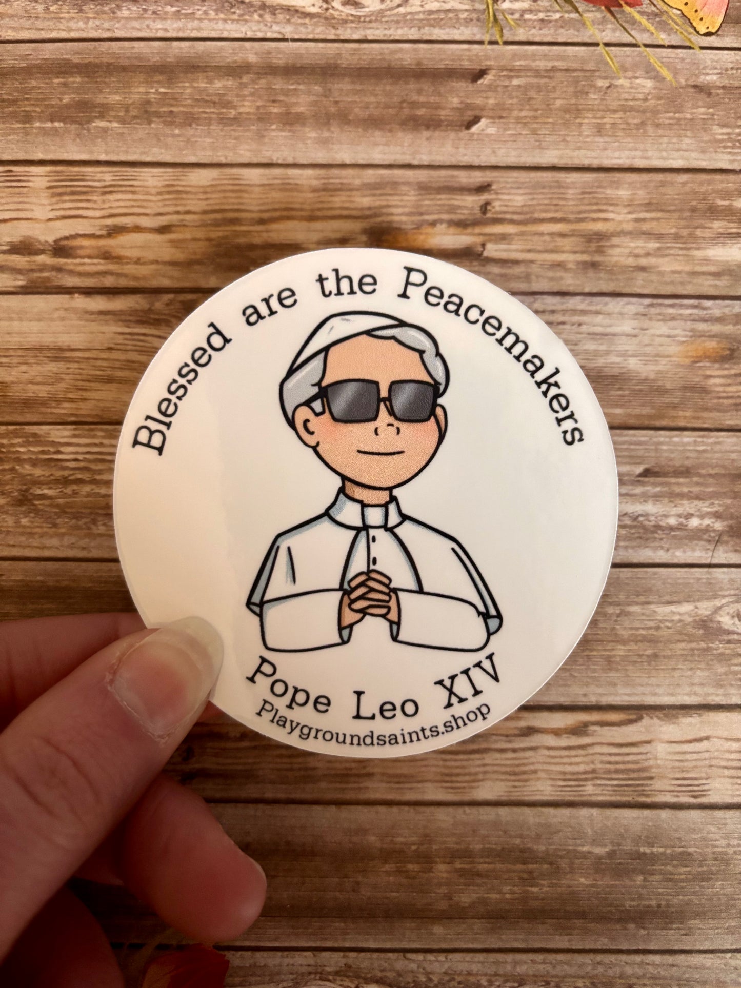 Blessed Are The Peacemakers Pope Leo Sticker